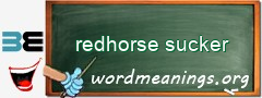 WordMeaning blackboard for redhorse sucker